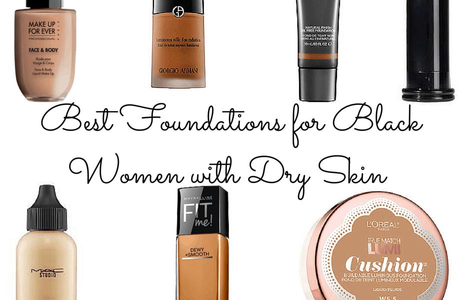 Best Foundations for Black Women with Dry Skin
