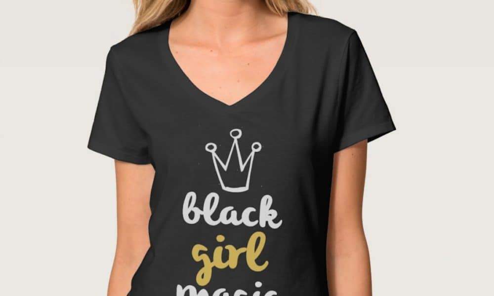 Zazzle causes utter confusion with “Black Girl Magic” on white model